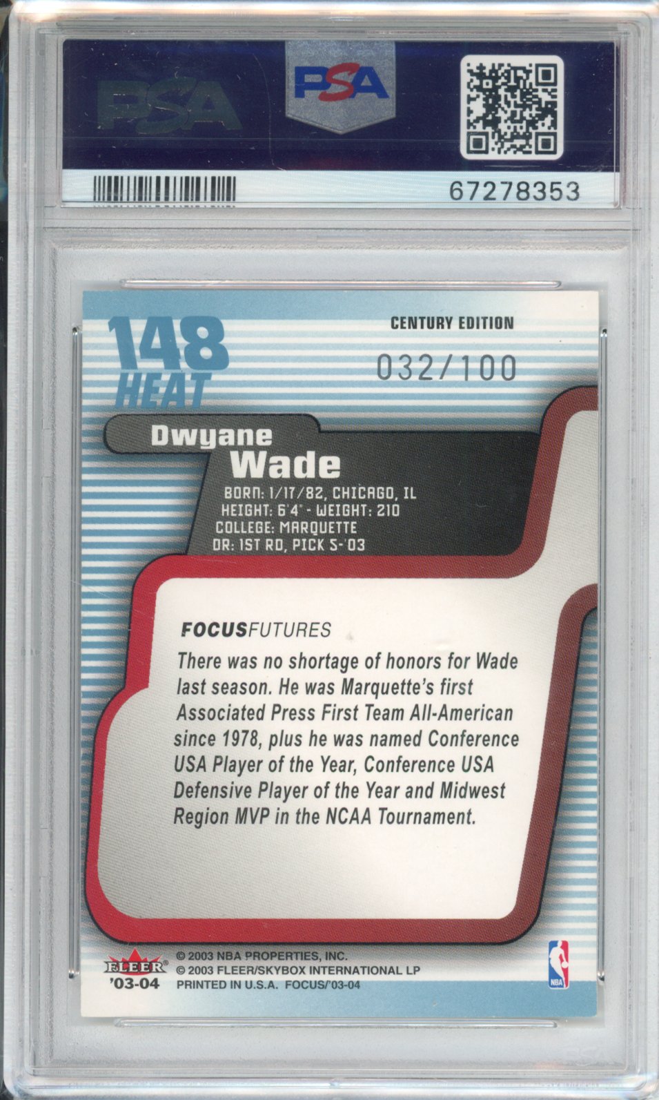 2003 Fleer Focus Dwyane Wade #148 Century Edition /100 PSA 9