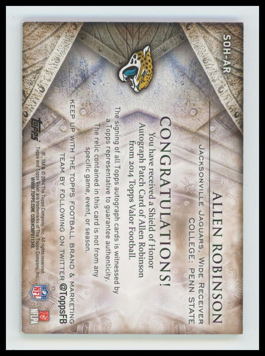 2014 Topps Valor Allen Robinson Shield of Honor Patch Autographs