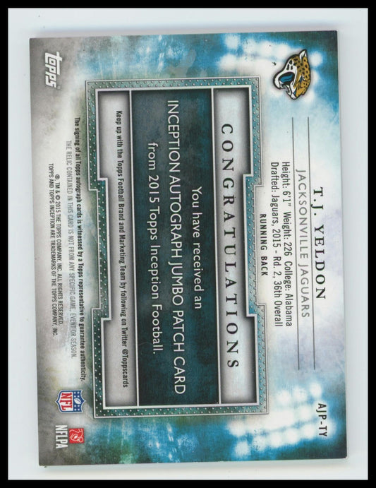 2015 Topps Inception T.J. Yeldon Autographed Jumbo Patches