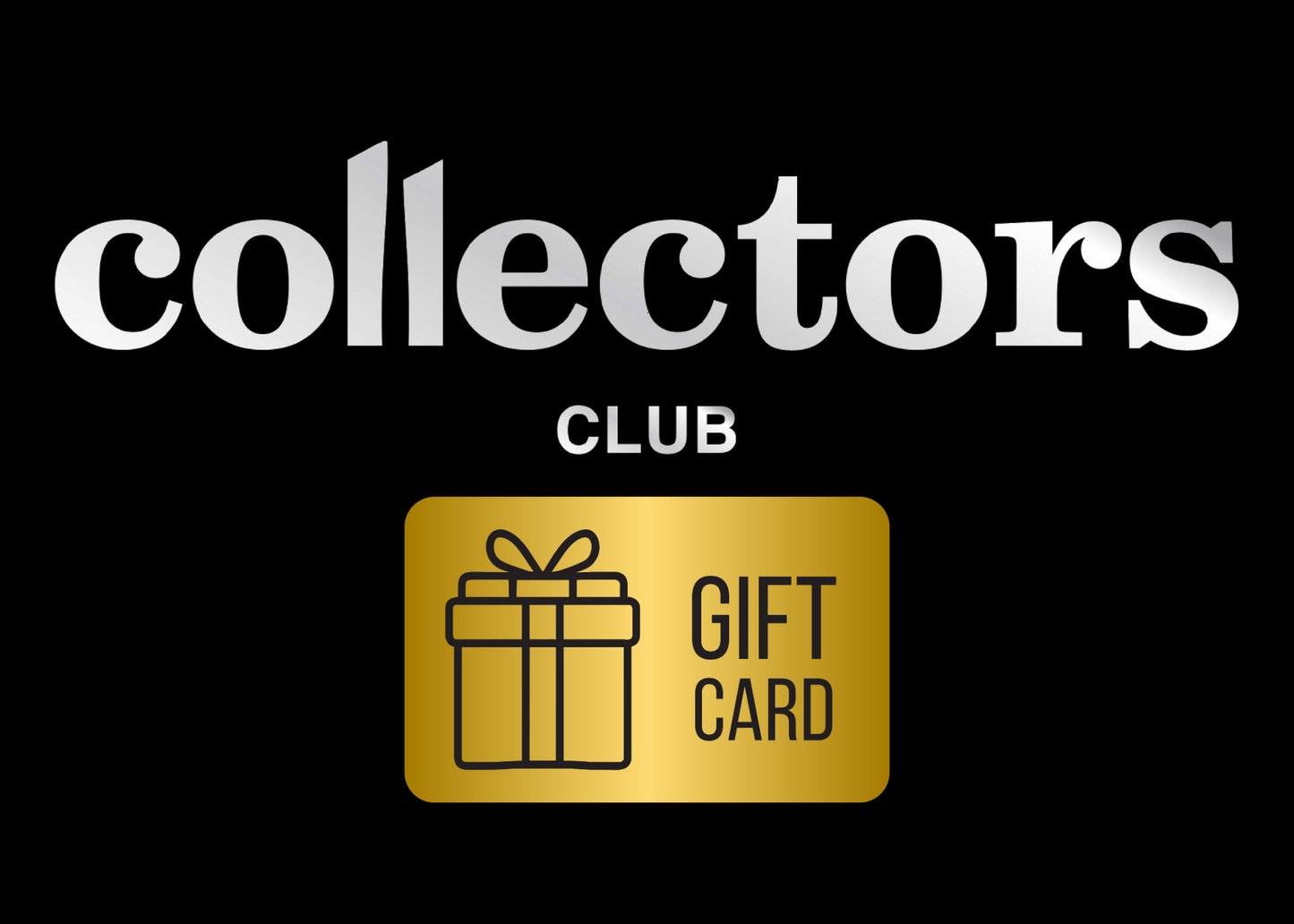 Collectors Club Gift Card