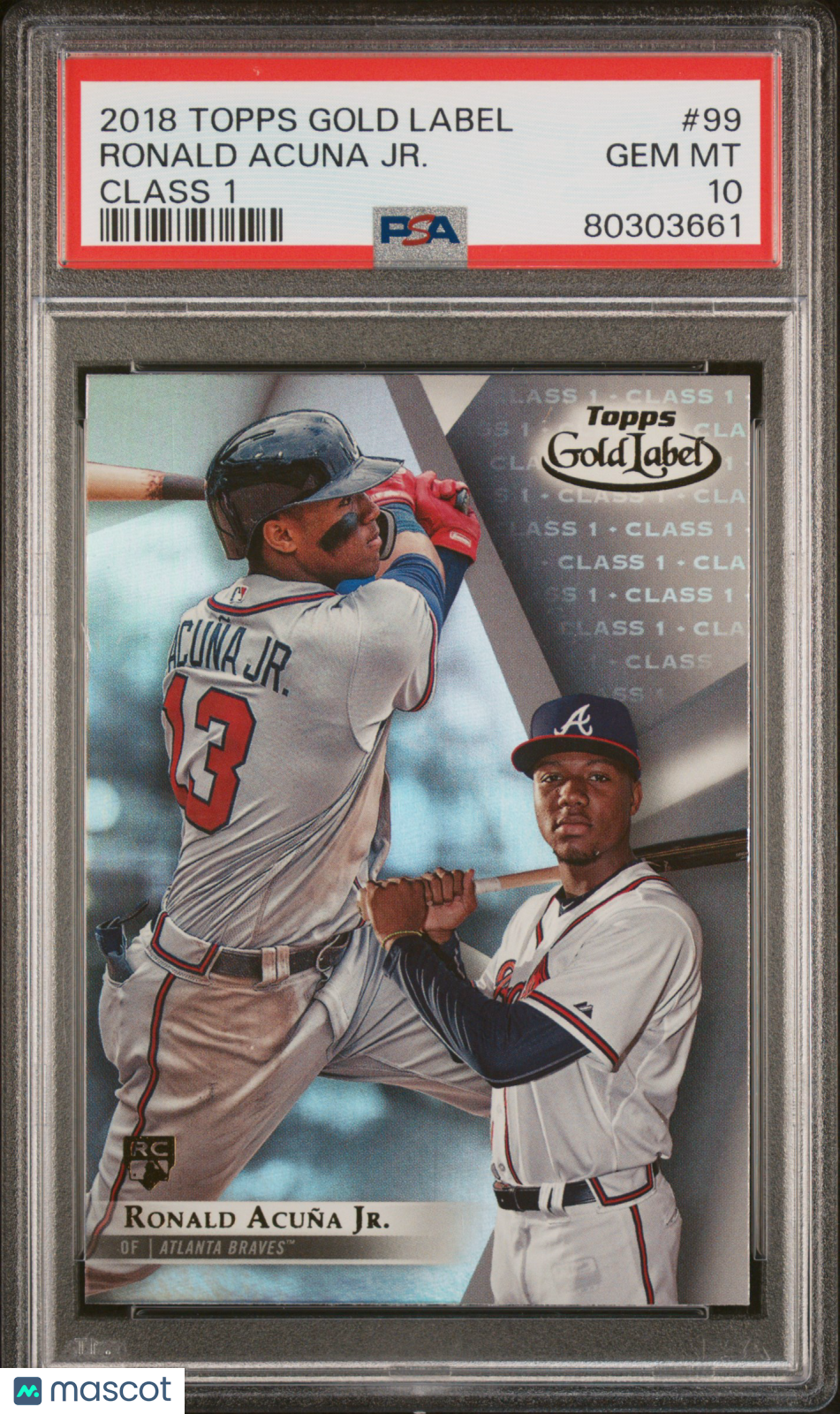2018 Topps Gold Label Ronald Acuna JR. #99 Class 1 PSA 10