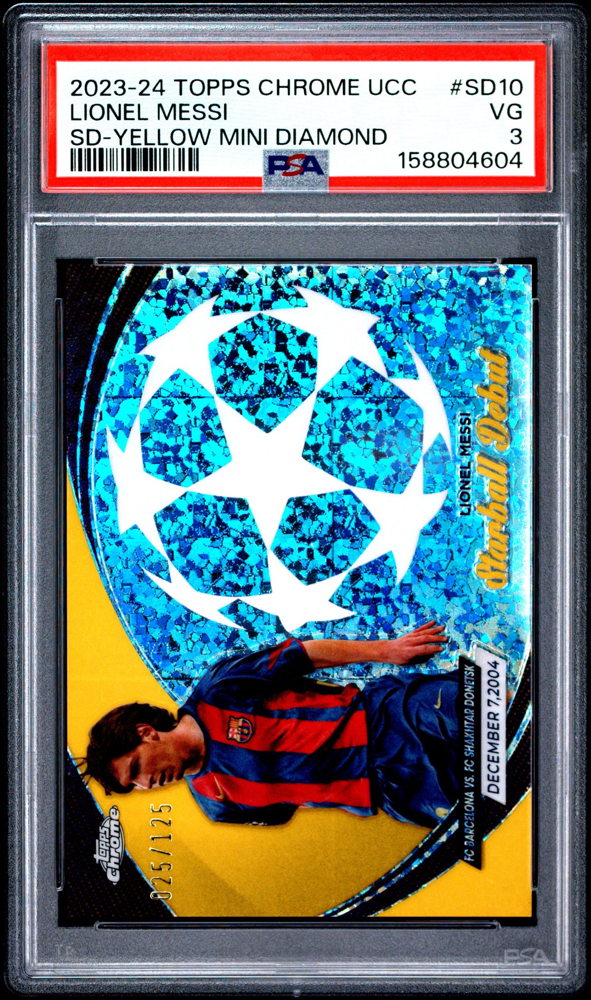 2023 unknown unknown 24 Topps Chrome UEFA Club Competitions Starball Debut Lionel Messi Yellow Mini Diamond SD10 English PSA 3