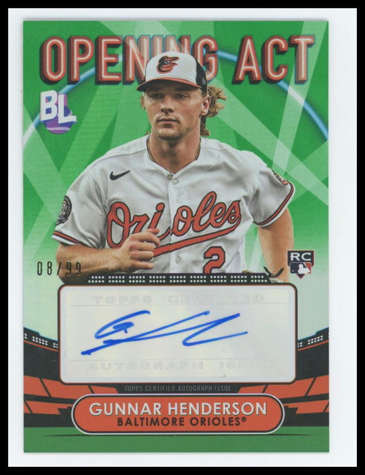 2023 Topps Big League Opening Act Green Foil /99 Gunnar Henderson RC #OAA-GH