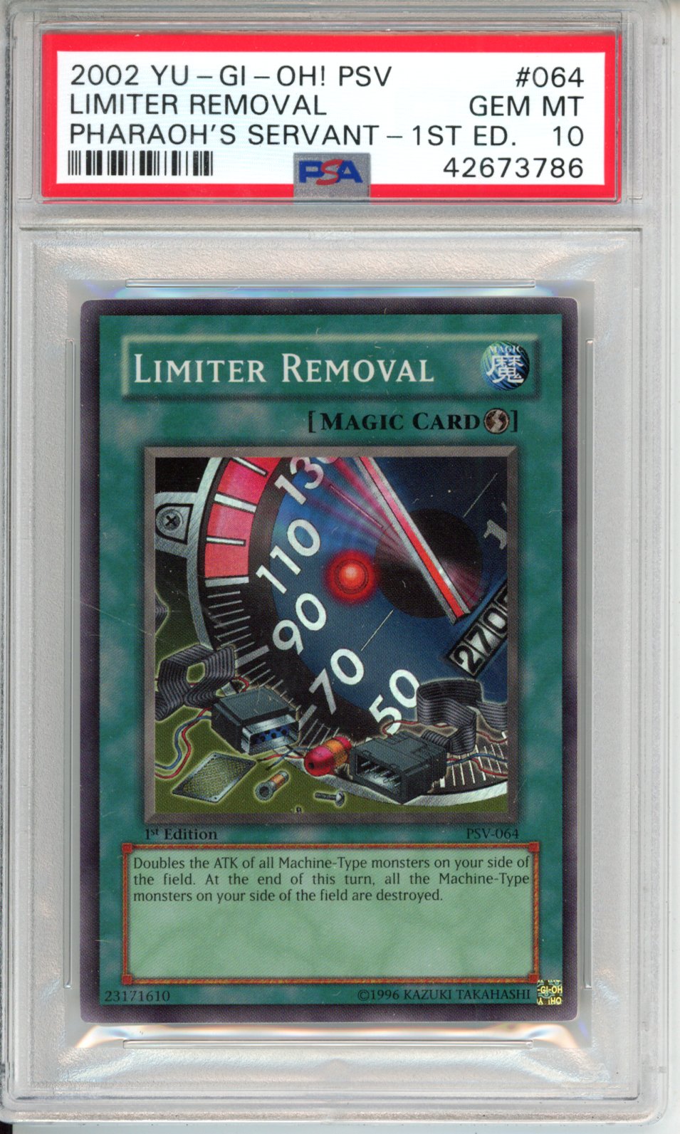 2002 Yu-Gi-Oh! Pharaoh’s Servant Limiter Removal #PSV-064 1st Edition English PSA 10