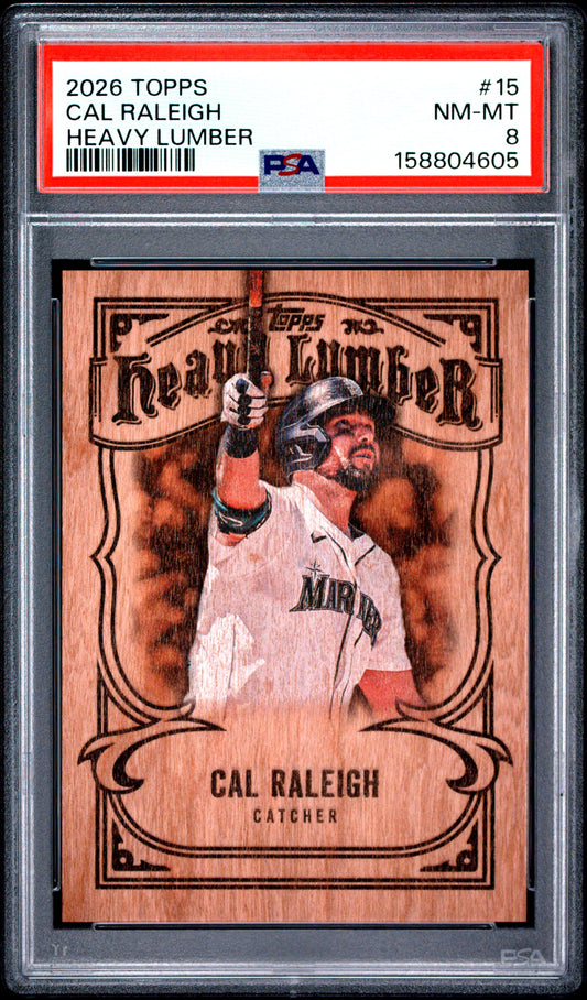 2026 Topps Baseball Cal Raleigh #HL-15 Heavy Lumber English PSA 8