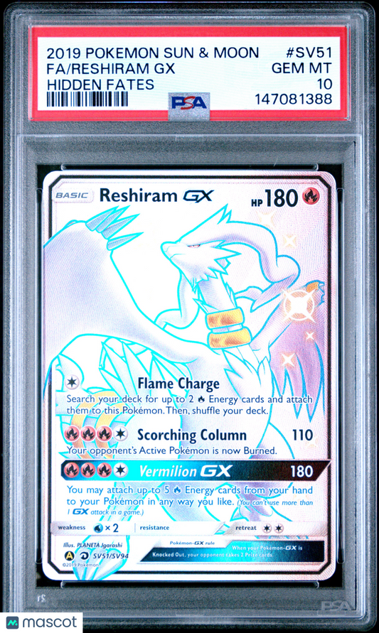 2019 Pokemon Sun & Moon Hidden Fates Reshiram GX #SV51 Fa Hidden Fates PSA 10