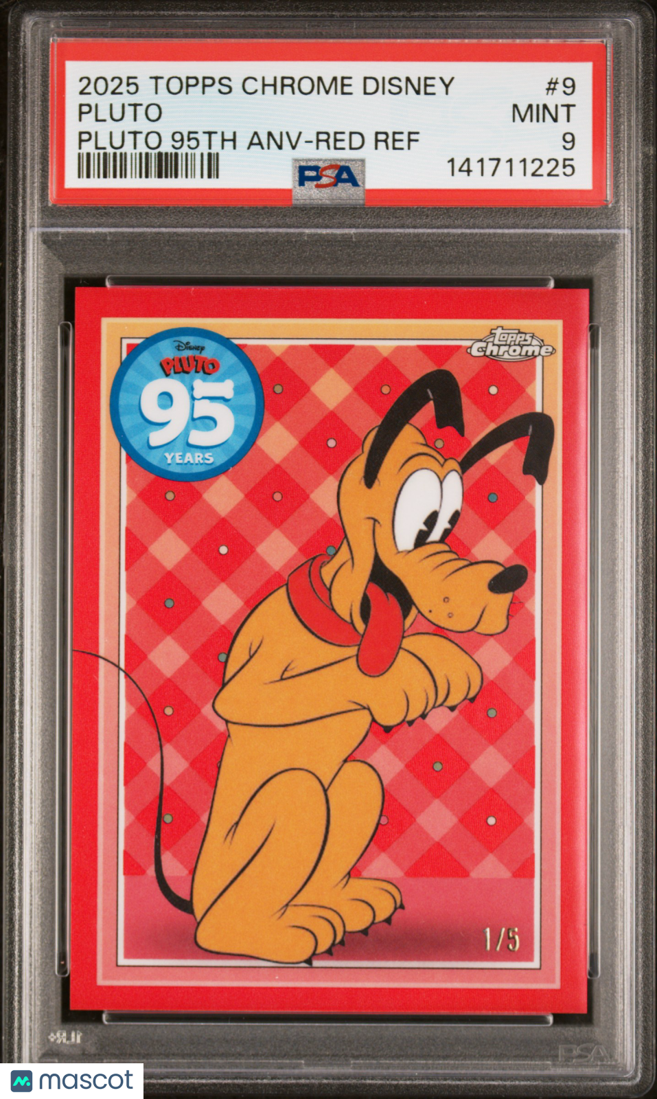 2025 Topps Chrome Disney Pluto 95th Anniversary Pluto Anv Red Ref /5 #9 PSA 9