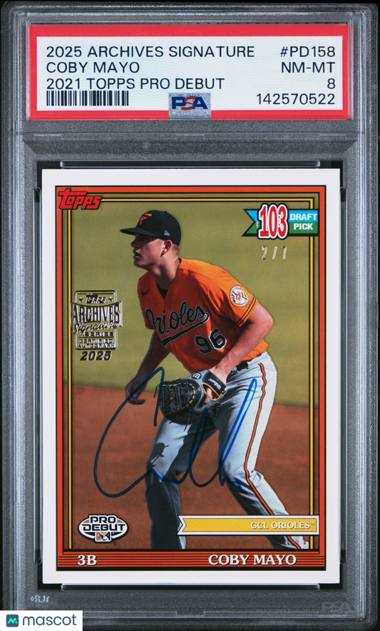 2025 Topps Archives Signature Series Coby Mayo #PD158 2021 Pro Debut PSA 8 2/7